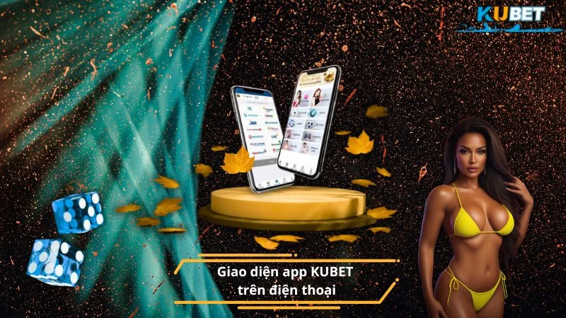 Giao diện app KUBET trên điện thoại