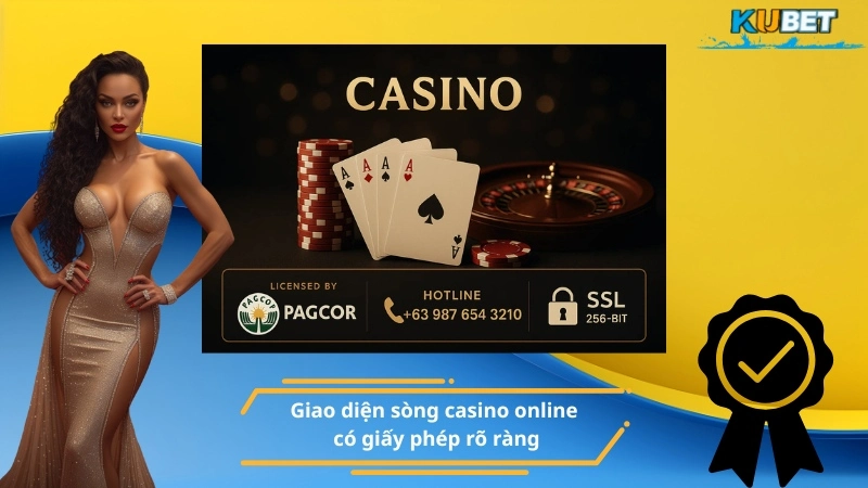 Giao diện sòng casino online có giấy phép rõ ràng