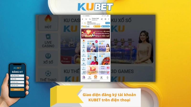 Giao diện đăng ký tài khoản KUBET trên điện thoại