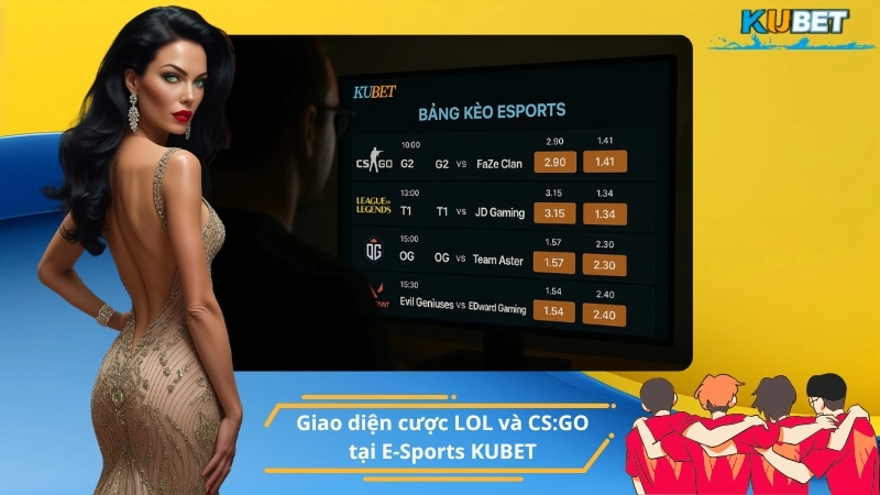 Giao diện cược LOL và CS:GO tại E-Sports KUBET