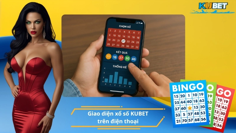 Giao diện chơi xổ số KUBET trên mobile