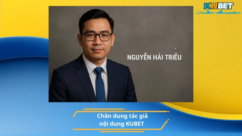 Chân dung tác giả nội dung KUBET