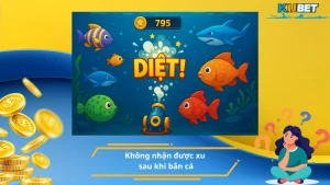 Không nhận được xu sau khi bắn cá
